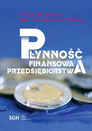 PŁYNNOŚĆ FINANSOWA PRZEDSIĘBIORSTWA