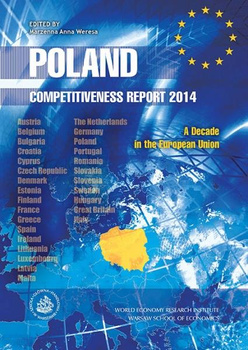 POLAND COMPETITIVENESS REPORT 2014 A Decade in the European Union
