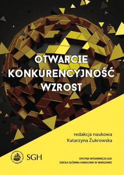 OTWARCIE. KONKURENCYJNOŚĆ. WZROST