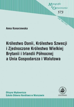 KRÓLESTWO DANII, KRÓLESTWO SZWECJI I ZJEDNOCZONE KRÓLESTWO WIELKIEJ BRYTANII I IRLANDII PÓŁNOCNEJ A UNIA GOSPODARCZA I WALUTOWA (MiO 573)