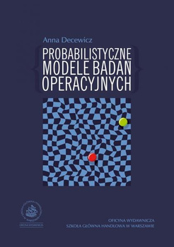 PROBABILISTYCZNE MODELE BADAŃ OPERACYJNYCH