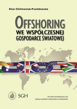OFFSHORING WE WSPÓŁCZESNEJ GOSPODARCE ŚWIATOWEJ