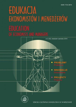 EDUKACJA EKONOMISTÓW I MENEDŻERÓW nr 2 (32) kwiecień-czerwiec 2014 Education of Economists and Managers