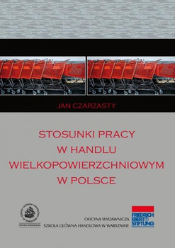 STOSUNKI PRACY W HANDLU WIELKOPOWIERZCHNIOWYM W POLSCE