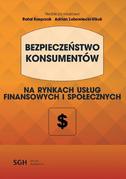 BEZPIECZEŃSTWO KONSUMENTÓW na rynkach usług finansowych i społecznych