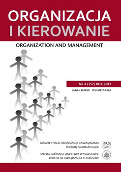 ORGANIZACJA I KIEROWANIE NR 4(157) 2013 Organization and Management