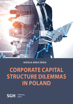 CORPORATE CAPITAL STRUCTURE DILEMMAS IN POLAND