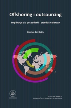 OFFSHORING I OUTSOURCING Implikacje dla gospodarki i przedsiębiorstw