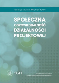 SPOŁECZNA ODPOWIEDZIALNOŚĆ DZIAŁALNOŚCI PROJEKTOWEJ