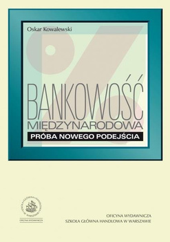 BANKOWOŚĆ MIĘDZYNARODOWA Próba nowego podejścia