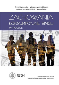 ZACHOWANIA KONSUMPCYJNE SINGLI W POLSCE