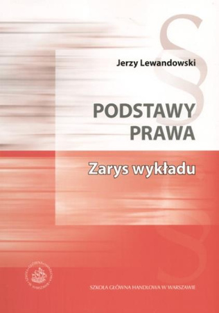 PODSTAWY PRAWA Zarys wykładu