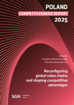 Poland Competitiveness report 2025 Reconfiguring global value chains and shaping competitive advantages