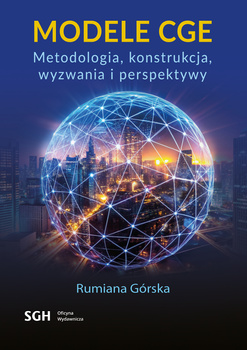 Modele CGE. Metodologia, konstrukcja, wyzwania i perspektywy