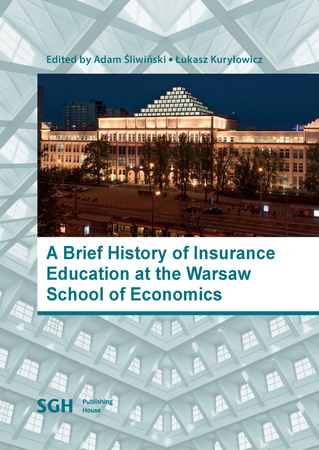 A Brief History of Insurance Education at the Warsaw School of Economics