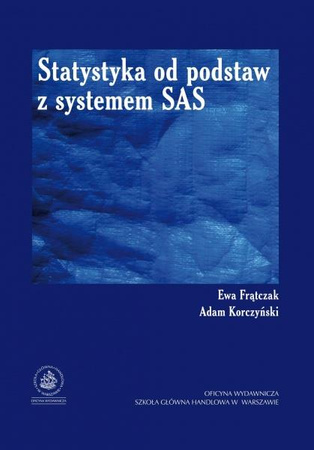 STATYSTYKA OD PODSTAW Z SYSTEMEM SAS Wersja 9.2 i 9.3