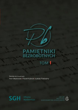 PAMIĘTNIKI BEZROBOTNYCH TOM I