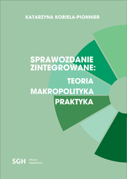 SPRAWOZDANIE ZINTEGROWANE: TEORIA, MAKROPOLITYKA, PRAKTYKA