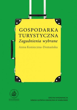GOSPODARKA TURYSTYCZNA Zagadnienia wybrane