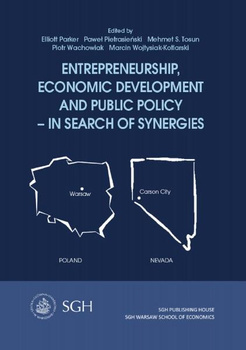 ENTREPRENEURSHIP ECONOMIC DEVELOPMENT AND PUBLIC POLICY - IN SEARCH OF SYNERGIES