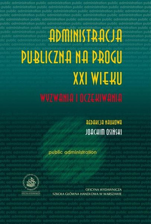 ADMINISTRACJA PUBLICZNA NA PROGU XXI WIEKU Wyzwania i oczekiwania