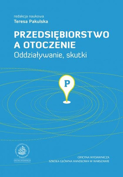 PRZEDSIĘBIORSTWO A OTOCZENIE Oddziaływanie, skutki