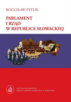 PARLAMENT I RZĄD W REPUBLICE SŁOWACKIEJ