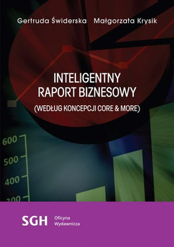 INTELIGENTNY RAPORT BIZNESOWY (WEDŁUG KONCEPCJI CORE & MORE)