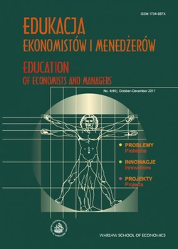 EDUKACJA EKONOMISTÓW I MENEDŻERÓW nr 4(46) PAŹDZIERNIK-GRUDZIEŃ 2017 Education of Economists and Managers