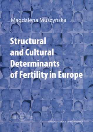 STRUCTURAL AND CULTURAL DETERMINANTS OF FERTILITY IN EUROPE