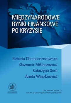 MIĘDZYNARODOWE RYNKI FINANSOWE PO KRYZYSIE