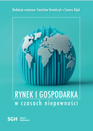 Rynek i gospodarka w czasach niepewności