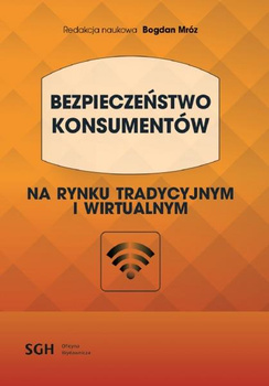 BEZPIECZEŃSTWO KONSUMENTÓW na rynku tradycyjnym i wirtualnym