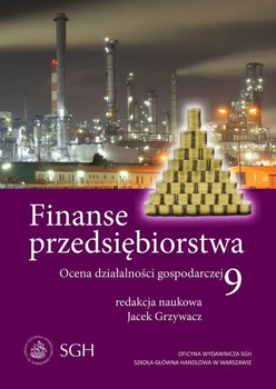 FINANSE PRZEDSIĘBIORSTWA 9 Ocena działalności gospodarczej