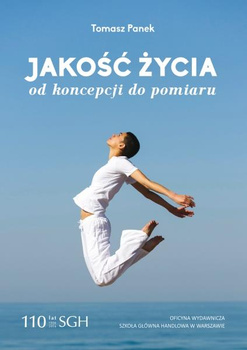 JAKOŚĆ ŻYCIA Od koncepcji do pomiaru