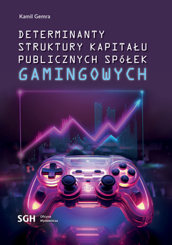 DETERMINANTY STRUKTURY KAPITAŁU PUBLICZNYCH SPÓŁEK GAMINGOWYCH