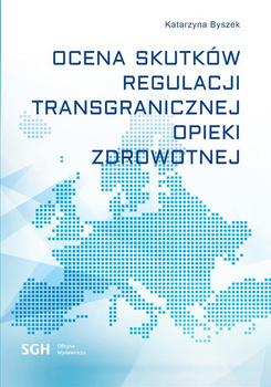 OCENA SKUTKÓW REGULACJI TRANSGRANICZNEJ OPIEKI ZDROWOTNEJ