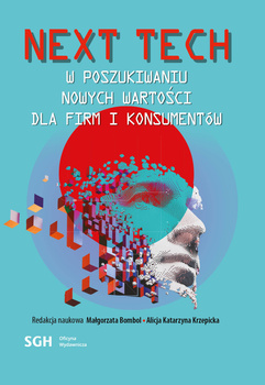 Next tech w poszukiwaniu nowych wartości dla firm i konsumentów