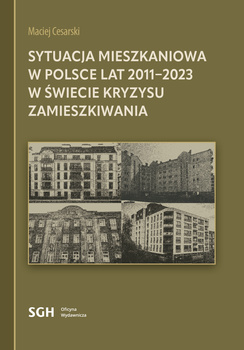 Sytuacja mieszkaniowa w Polsce lat 2011-2023 w świecie kryzysu zamieszkiwania