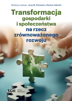 TRANSFORMACJA GOSPODARKI I SPOŁECZEŃSTWA NA RZECZ ZRÓWNOWAŻONEGO ROZWOJU