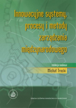 INNOWACYJNE SYSTEMY, PROCESY I METODY ZARZĄDZANIA MIĘDZYNARODOWEGO