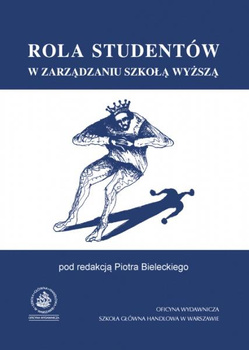ROLA STUDENTÓW W ZARZĄDZANIU SZKOŁĄ WYŻSZĄ
