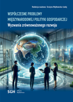 WSPÓŁCZESNE PROBLEMY MIĘDZYNARODOWEJ POLITYKI GOSPODARCZEJ , Wyzwania zrównoważonego rozwoju